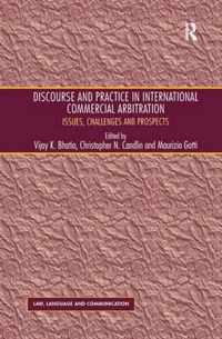 Discourse and Practice in International Commercial Arbitration