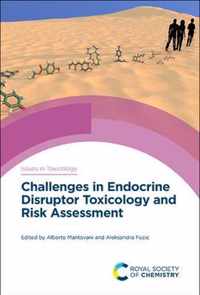 Challenges in Endocrine Disruptor Toxicology and Risk Assessment