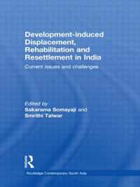 Development-induced Displacement, Rehabilitation and Resettlement in India