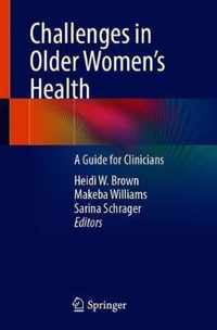 Challenges in Older Women s Health