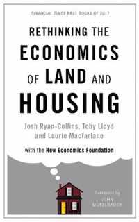 Rethinking the Economics of Land and Housing