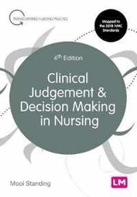 Clinical Judgement and Decision Making in Nursing