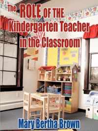 The Role of the Kindergarten Teacher in the Classroom