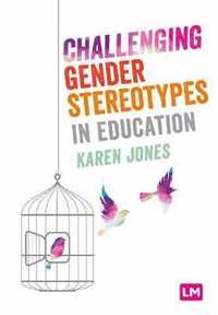 Challenging Gender Stereotypes in Education