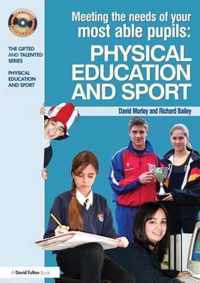 Meeting the Needs of Your Most Able Pupils in Physical Education & Sport