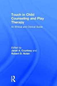 Touch in Child Counseling and Play Therapy