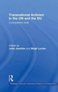 Transnational Activism in the Un and the Eu: A Comparative Study