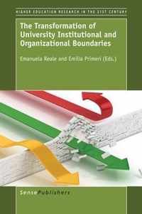 The Transformation of University Institutional and Organizational Boundaries