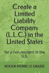 Create a Limited Liability Company (L.L.C.) in the United States