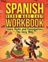 Spanish Verbs Made Easy Workbook