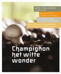 Champignons het witte wonder