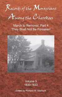 Records of the Moravians among the Cherokees: Volume Nine