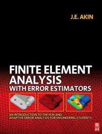 Finite Element Analysis with Error Estimators