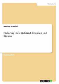 Factoring im Mittelstand. Chancen und Risiken