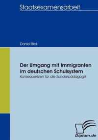 Der Umgang mit Immigranten im deutschen Schulsystem