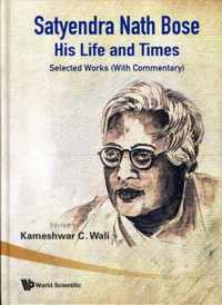 Satyendra Nath Bose -- His Life And Times