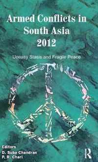 Armed Conflicts in South Asia 2012