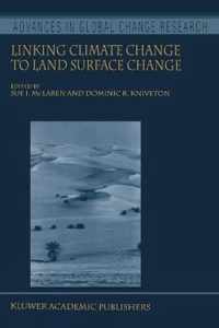 Linking Climate Change to Land Surface Change