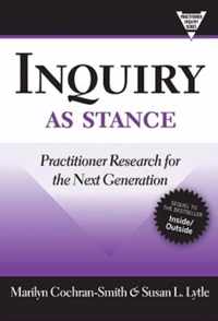 Inquiry As Stance