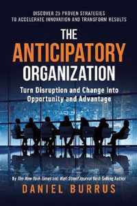 The Anticipatory Organization