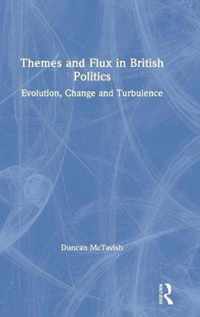 Themes and Flux in British Politics