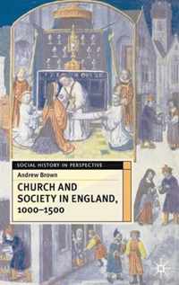 Church And Society In England 1000-1500