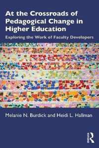 At the Crossroads of Pedagogical Change in Higher Education