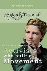 Ask a Suffragist