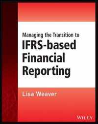 Managing The Transition To Ifrs-Based Financial Reporting