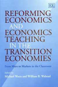 Reforming Economics and Economics Teaching in the Transition Economies