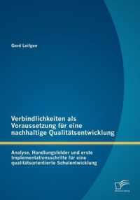 Verbindlichkeiten als Voraussetzung fur eine nachhaltige Qualitatsentwicklung