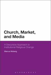 Church, Market and Media