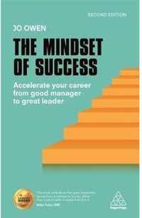 The Mindset of Success: Accelerate Your Career from Good Manager to Great Leader