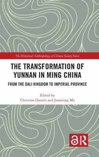 The Transformation of Yunnan in Ming China