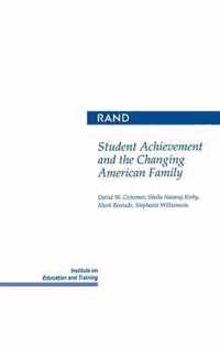 Student Achievement and the Changing American Family