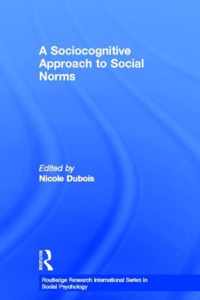 A Sociocognitive Approach to Social Norms