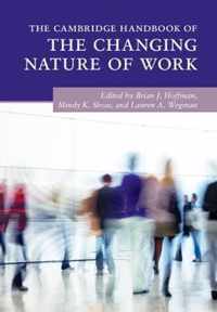 The Cambridge Handbook of the Changing Nature of Work