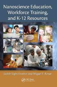 Nanoscience Education, Workforce Training, and K-12 Resources