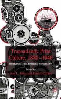 Transatlantic Print Culture, 1880-1940