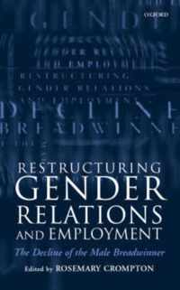 Restructuring Gender Relations and Employment