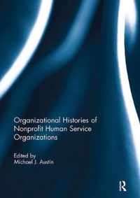 Organizational Histories of Nonprofit Human Service Organizations