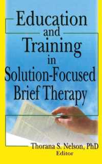 Education and Training in Solution-Focused Brief Therapy