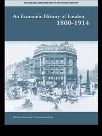 An Economic History of London 1800-1914