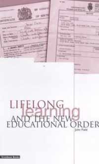 Lifelong Learning and the New Educational Order