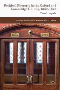 Political Rhetoric in the Oxford and Cambridge Unions 1830 1870