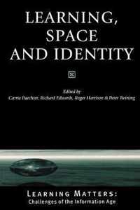 Learning, Space and Identity