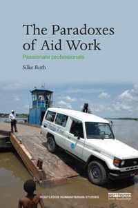 The Paradoxes of Aid Work