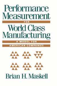 Performance Measurement for World Class Manufacturing