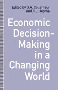 Economic Decision-Making in a Changing World