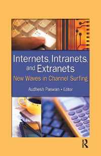 Internets, Intranets, and Extranets